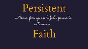 Persistent Faith Doesn't Let Go