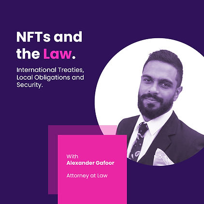 Alexander Gafoor_ NFTs and the Law.jpg