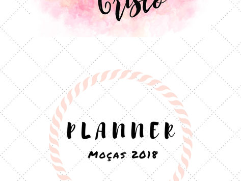 Planner Moças 2018 - PAZ EM CRISTO
