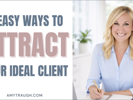 3 easy ways to attract your ideal client with image of the metrics maven, Amy Traugh