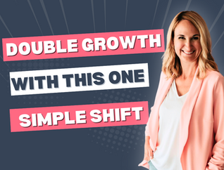 Double Your Business Growth with This Simple Shift with Amy Traugh