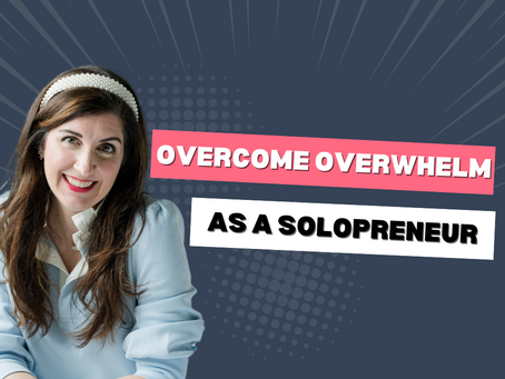 How to Overcome Overwhelm as a Solopreneur with Anna Dearmon Kornick
