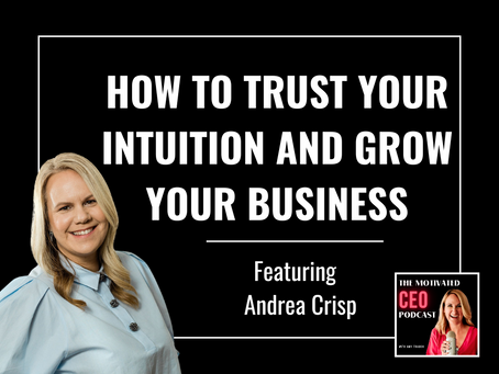 327.  How to Trust Your Intuition and Grow Your Business