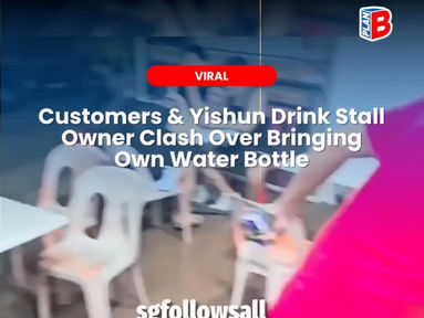 Customers & Yishun Drink Stall Owner Clash Over Bringing Own Water Bottle