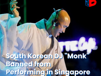 South Korean DJ "Monk" Banned from Performing in Singapore