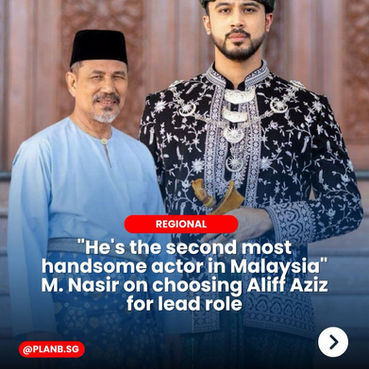 "He's the Second Most Handsome Actor in Malaysia" M. Nasir on Choosing Aliff Aziz for Lead Role