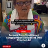 Seniors Turn Traditional Singaporean Delicacies into Crochet Art