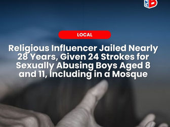 Religious Influencer Jailed Nearly 28 Years, Given 24 Strokes for Sexually Abusing Boys Aged 8 and 11, Including in a Mosque