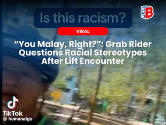 "You Malay, Right?": Grab Rider Questions Racial Stereotypes After Lift Encounter