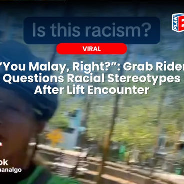 "You Malay, Right?": Grab Rider Questions Racial Stereotypes After Lift Encounter