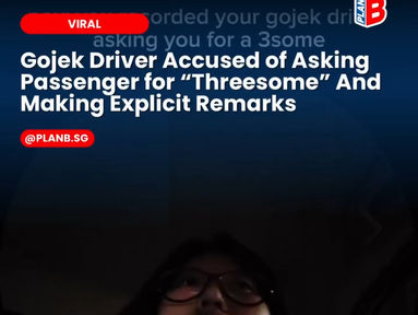 Gojek Driver Accused of Asking Passenger for "Threesome" And Making Explicit Remarks