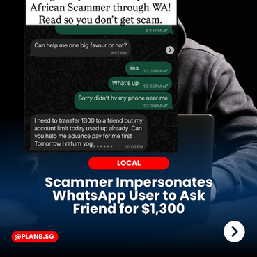 Scammer Impersonates WhatsApp User to Ask Friend for $1,300