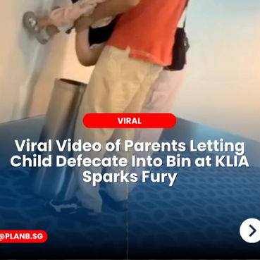 Viral Video of Parents Letting Child Defecate Into Bin at KLIA Sparks Fury