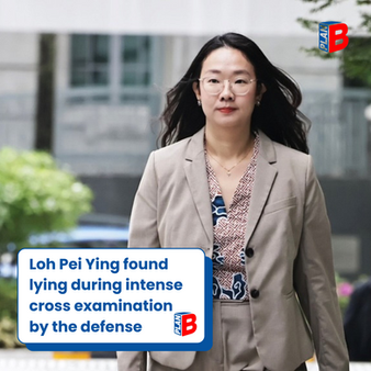 Loh Pei Ying found lying during intense cross examination by the defense