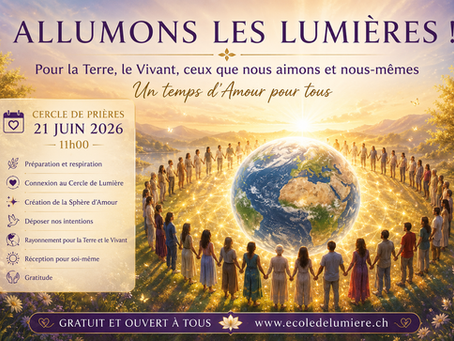 Allumons les Lumières ! Pour ceux que nous aimons... et pour nous-mêmes