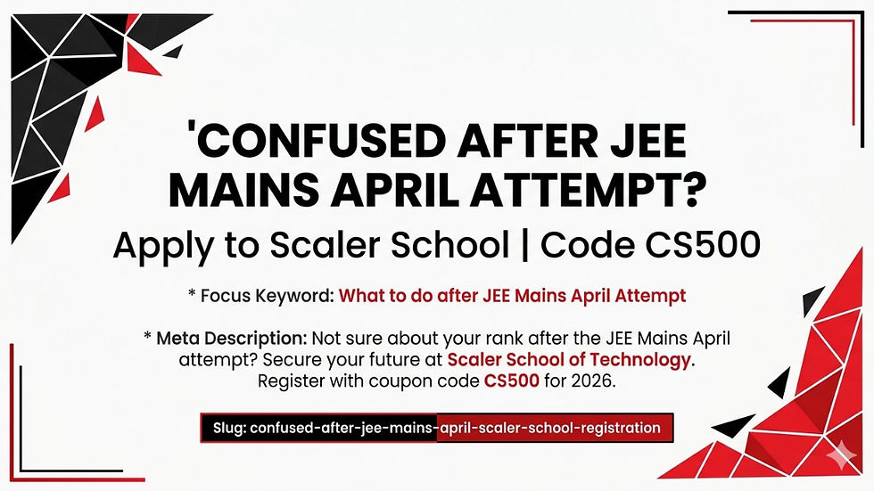 CONFUSED AFTER JEE MAINS APRIL ATTEMPT