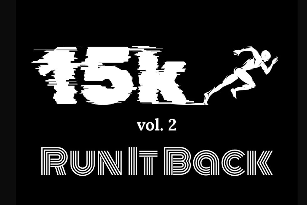15k Vol. 2 RUN IT BACK