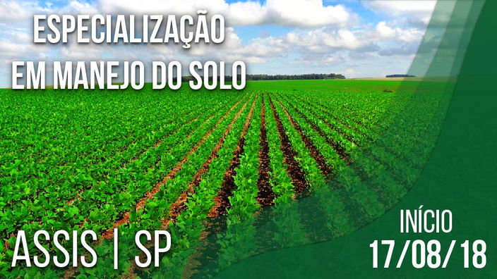 Sustentabilidade e produtividade são as propostas do Curso de Especialização em Manejo do Solo promo