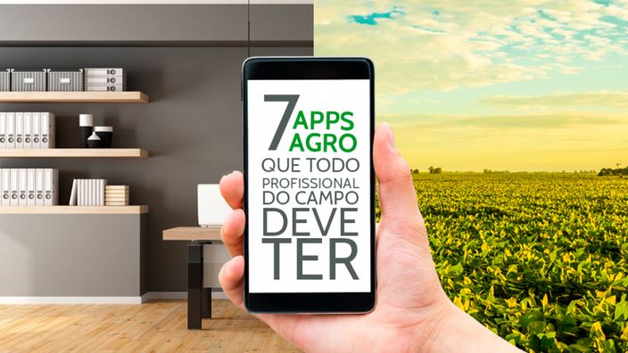 7 aplicativos agro que todo profissional do campo deve ter