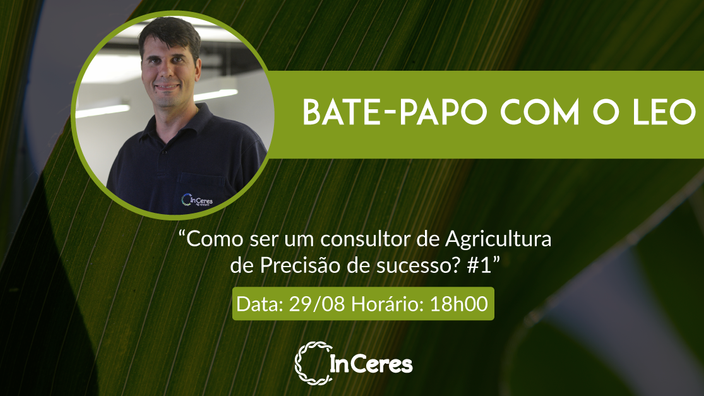 Agricultura de Precisão: dicas de como ser um consultor de sucesso no setor