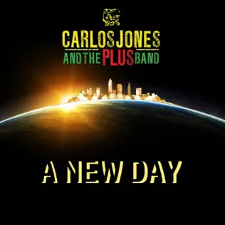 Carlos Jones & The Plus Band "A New Day"