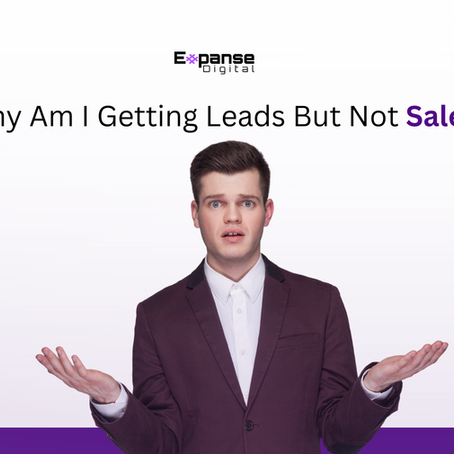 Why Am I Getting Leads But Not Sales?