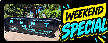 Weekend Special - Gem State Dumpsters.PNG