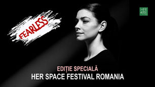 FEARLESS: ediția specială Her Space Festival România are loc pe 16 mai, la Mindspace Victoriei