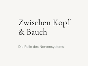 Darm & Nervensystem – mehr als nur „psychisch“