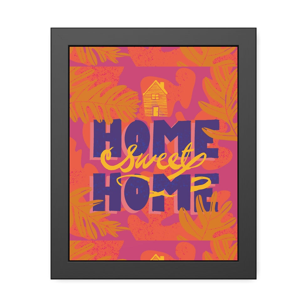 Thumbnail: Home Sweet Home - Framed Paper Posters