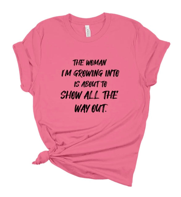 The Woman I'm Growing Into - Women’s Relaxed 100% Cotton Short Sleeve Crew
