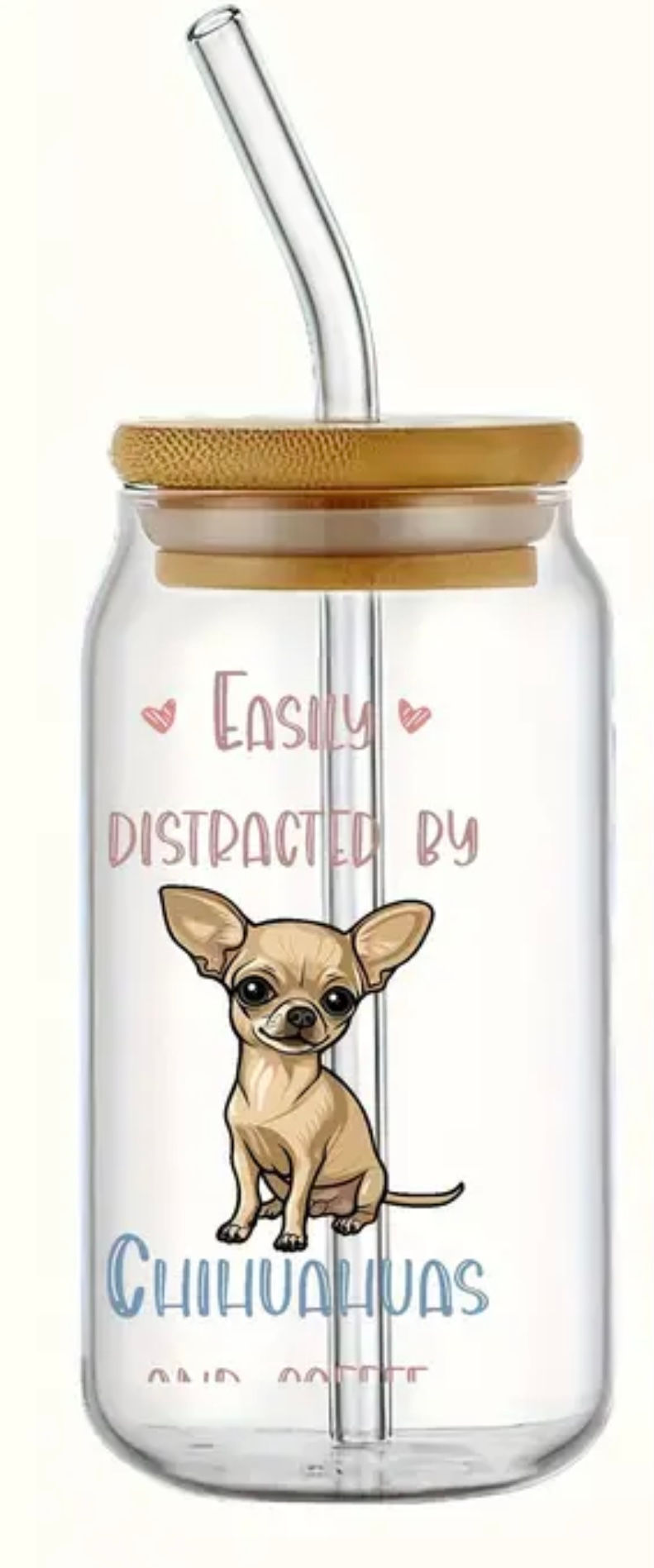 Easily Distracted By Chihuahuas (UV DTF)-Glass Cup With Bamboo Lid, 16oz