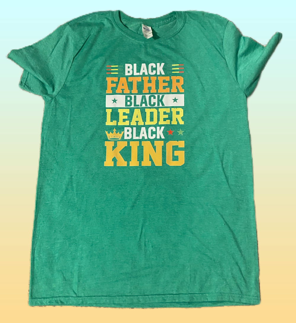 Black Father Black Leader Black King (DTF)-Unisex 100% CottonT-Shirt, Kelly Larg