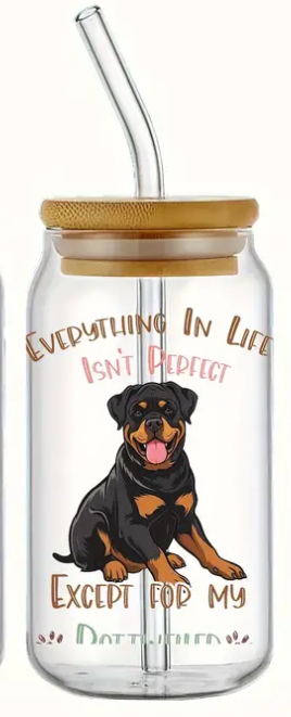 Everything In Life My Rottweiler (UV DTF)-Glass Cup With Bamboo Lid, 16oz