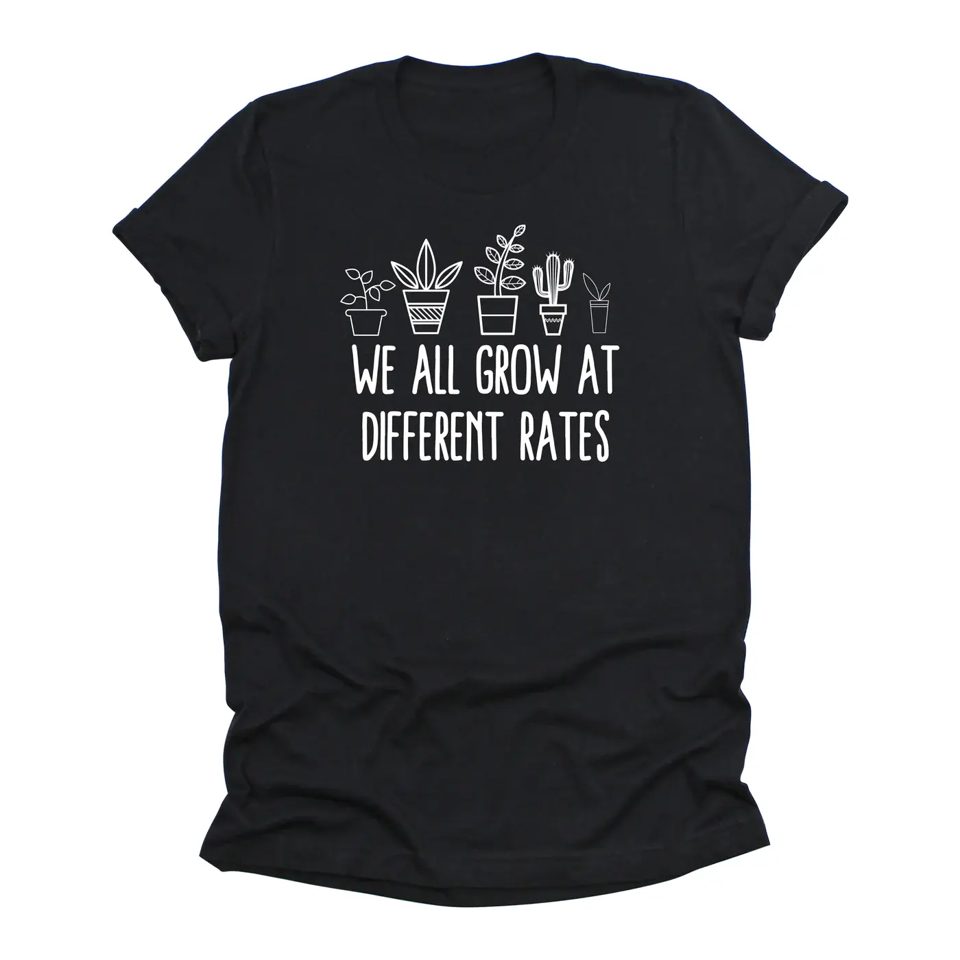 WE ALL GROW AT DIFFERENT-Women’s Crew T-Shirt Relaxed 100% Cotton Short Sleeve