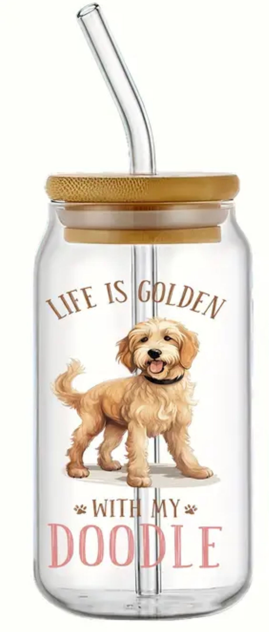 Life Is Golden With My Doodle (UV DTF)-Glass Cup With Bamboo Lid, 16oz