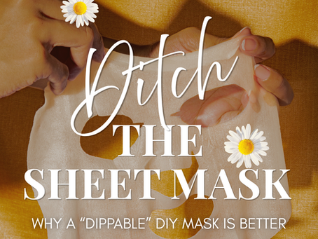 Hands hold a translucent sheet mask on mustard fabric, with daisies and text: Bitch, THE SHEET MASK, and dippable DIY mask