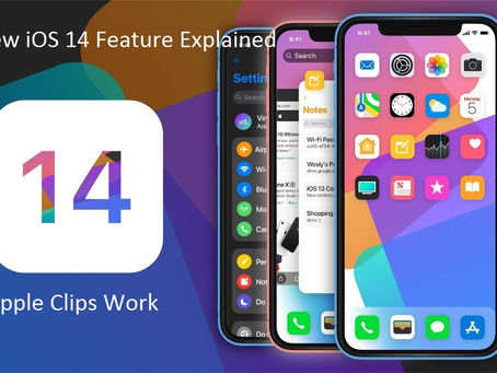  The New iOS 14 Feature Explained: How Apple Clips Work