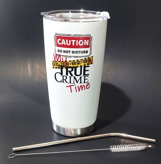 1502 Exclusively - "DO NOT DISTURB My True Crime Time" Tumbler 20oz