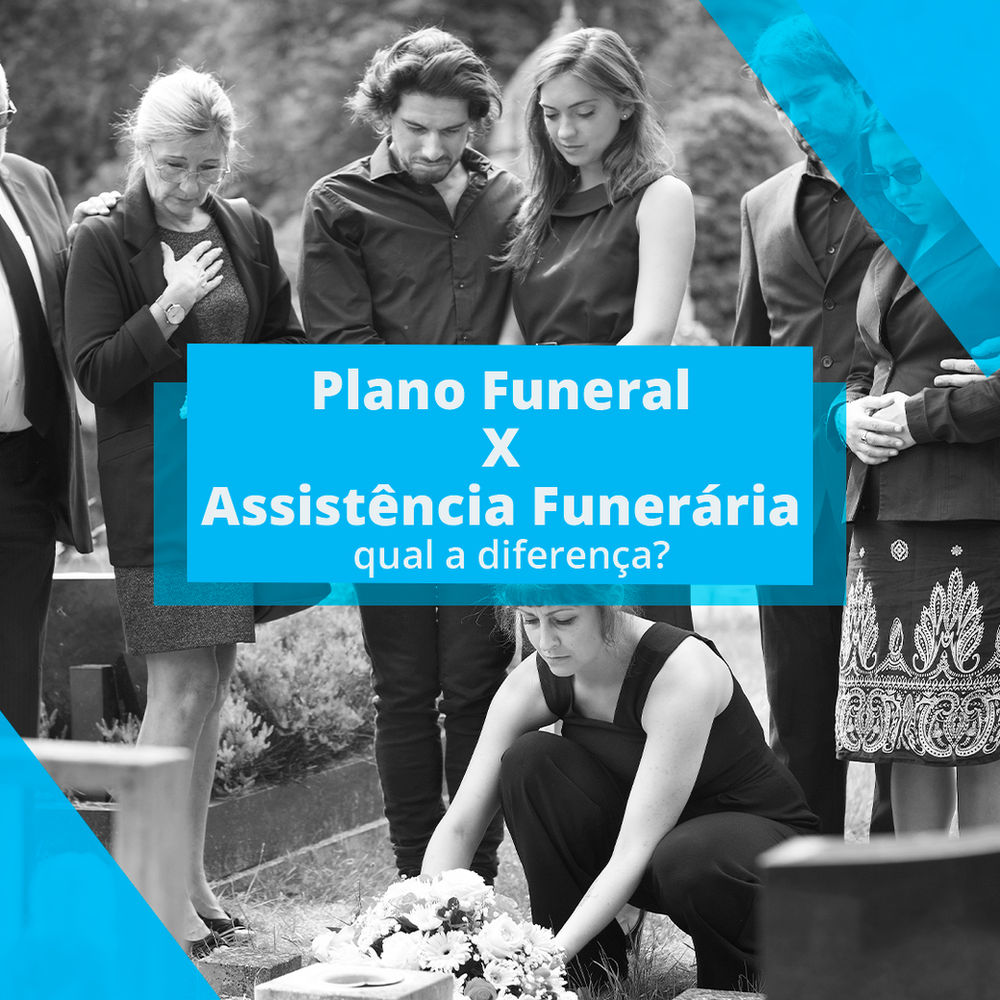 Qual a diferença entre Plano Funeral e Assistência Funerária?