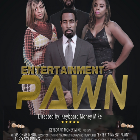 Entertainment Pawn (Trailer)