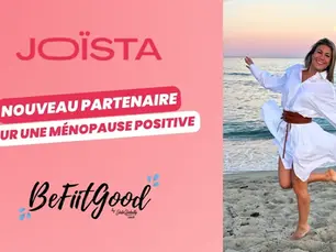 🌿 BeFiitGood x Joïsta : une alliance naturelle pour une ménopause positive et apaisée
