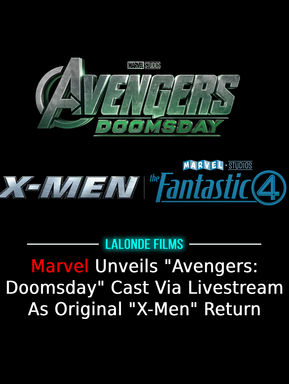 Marvel Unveils "Avengers: Doomsday" Cast Via Livestream As Original "X-Men" Return