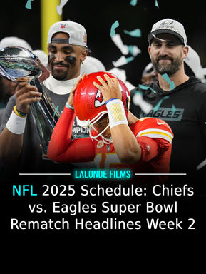NFL 2025 Schedule: Chiefs vs. Eagles Super Bowl Rematch Headlines Week 2