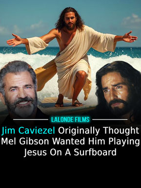 Jim Caviezel Originally Thought Mel Gibson Wanted Him Playing Jesus On A Surfboard