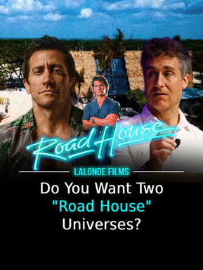 Do You Want Two "Road House" Universes?