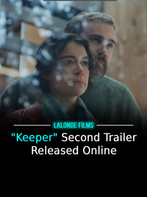"Keeper" Second Trailer Released Online