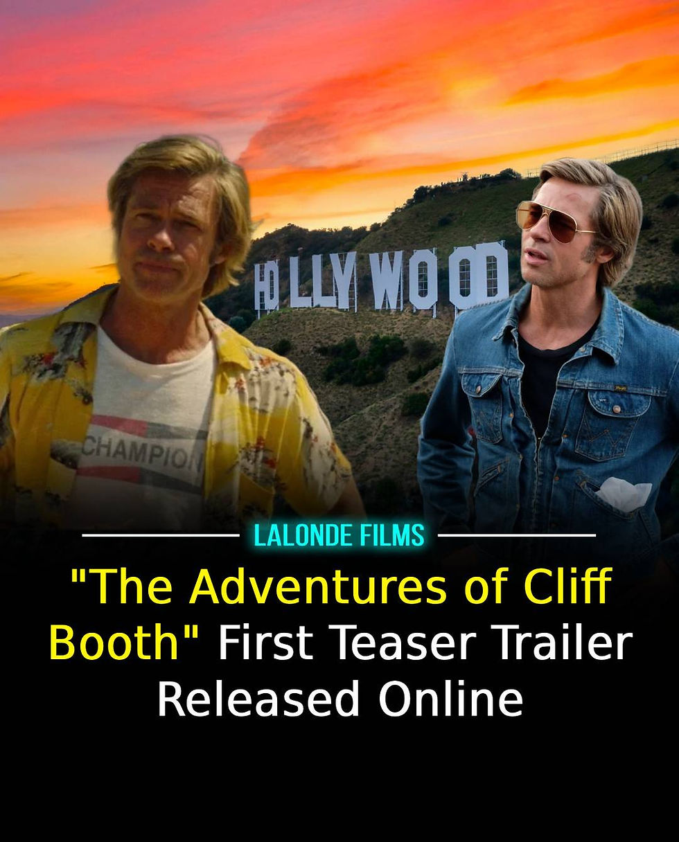 "The Adventures of Cliff Booth" First Teaser Trailer Released Online