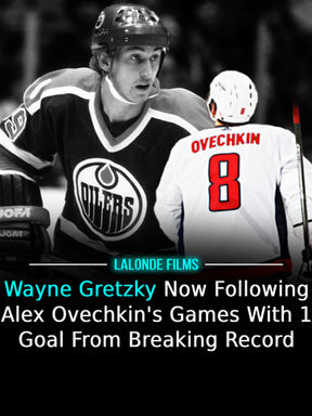 Wayne Gretzky Now Following Alex Ovechkin's Games With 1 Goal From Breaking Record