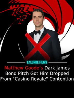 Matthew Goode’s Dark James Bond Pitch Got Him Dropped From "Casino Royale" Contention